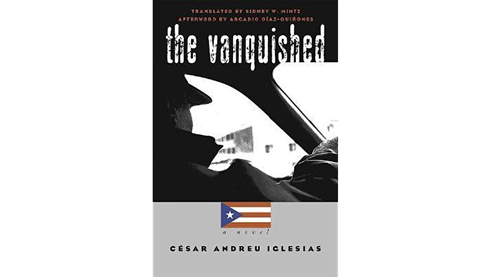 The Vanquished: A Puerto Rican novel