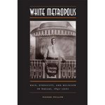 The truth hurts and helps, a review of ‘White Metropolis’