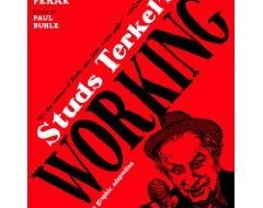 BOOK REVIEW Studs Terkels Working soars to new life as graphic novel