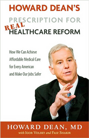 Review: Dean’s prescription for real health care reform