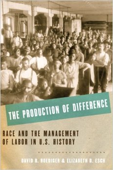 “The Production of Difference” examines worker division via racism