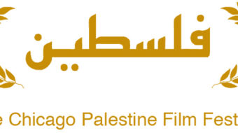 Chicago’s Palestine Film Festival line up announced