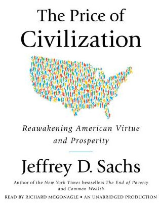 Jeffrey Sachs and “The Price of Civilization”