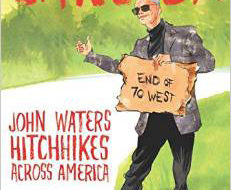 Cult film’s John Waters gets “Carsick”