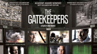 “The Gatekeepers”: brutally frank and powerful