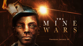 “The Mine Wars”: Turning coal into the diamond of solidarity