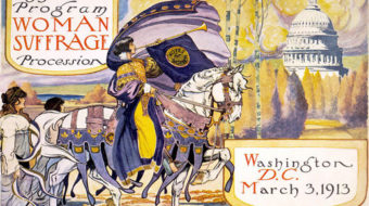 Remembering: The Woman Suffrage Parade of 1913