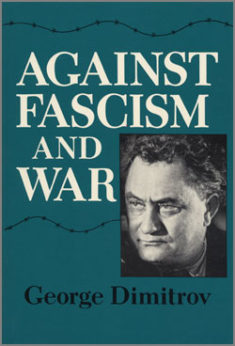 Dimitrov's famous 1935 speech on fascism to the Seventh World Congress is available in paperback from International Publishers.