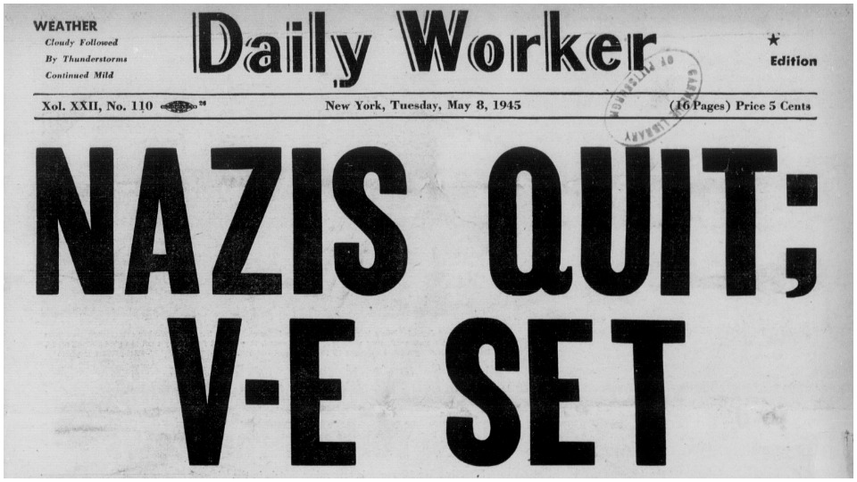 Final days of the war against fascism—from the Daily Worker archives