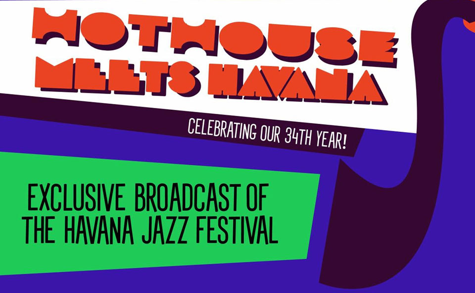 Chicago’s HotHouse presents the Havana Jazz Festival, 5 nights of sizzling music