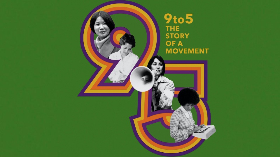 ‘9 to 5’: Documentary provides organizing lessons for working women today