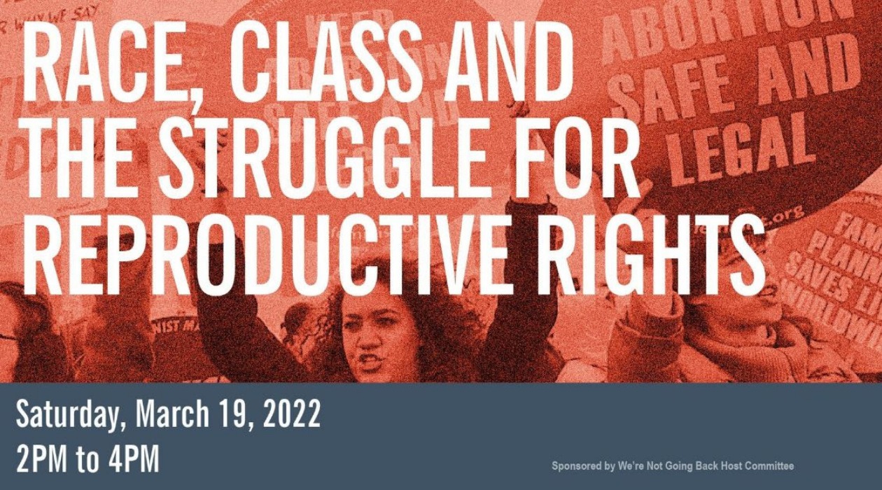 PANEL: Race, Class, and the Struggle for Reproductive Rights