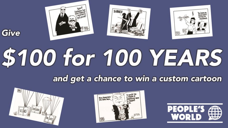 $100 for 100 years of People’s World