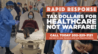 Tell Congress: Tax dollars for healthcare not warfare