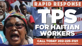 Stop ‘de-documentation’: TPS for Haitian workers!