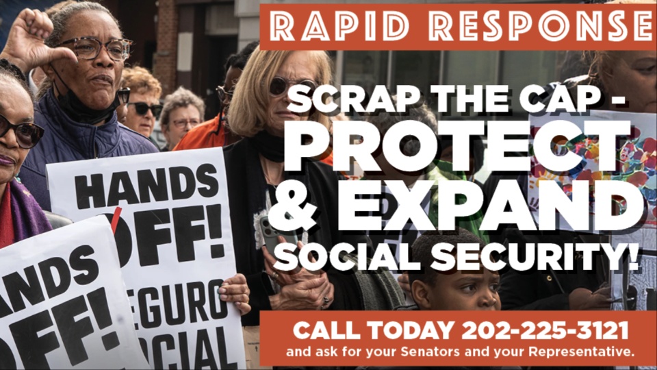 RAPID RESPONSE: Scrap the cap – Protect and expand Social Security